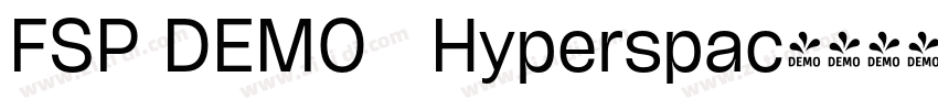 FSP DEMO   Hyperspac字体转换